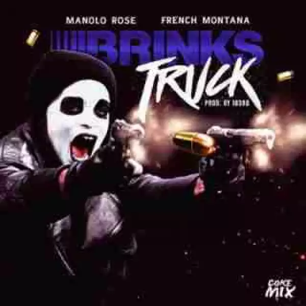 Instrumental: French Montana X Manolo Rose - Brinks Truck